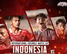 Live Bola Indonesia Malam Ini U17 Malaysia Vs Thailand